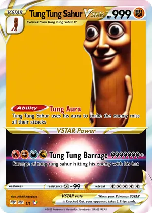Tung Tung Sahur - Nikhil_Mandava | PokeCardMaker.net