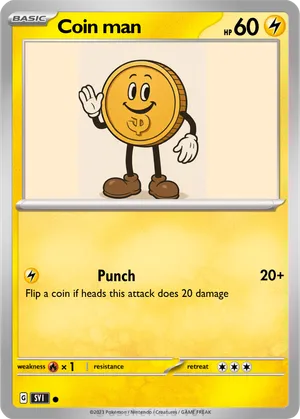 Coin man - Penguinmedic11 | Pokécardmaker.net