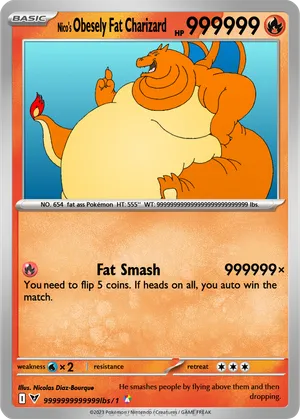 fat pokemon card What is the thicc Pikachu card? Obesely Fat Charizard - N1C0L4S