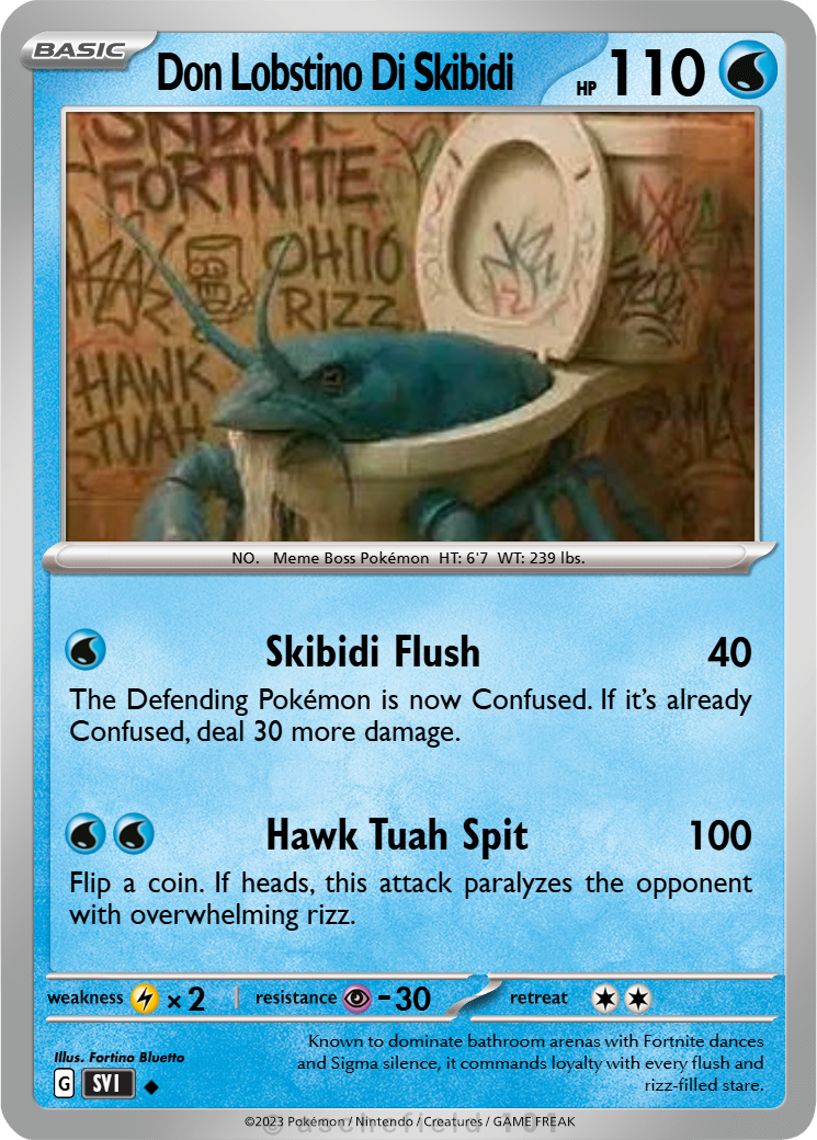 hawk tuah pokemon card Girl put 2 damage counters on the Attacking Pokmon Don Lobstino Di Skibidi -