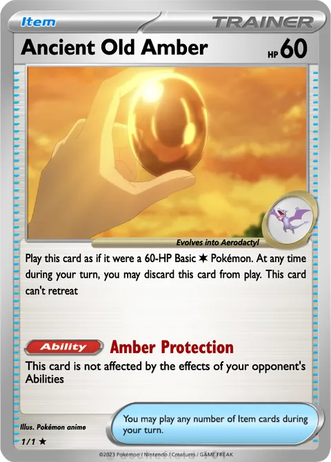 old amber pokemon card Aerodactyl 142/165 - - 151 - Evolution Set prevent all damage done to Old Amber by attacks (both yours and your opponents) Old Amber - Majestic Dawn